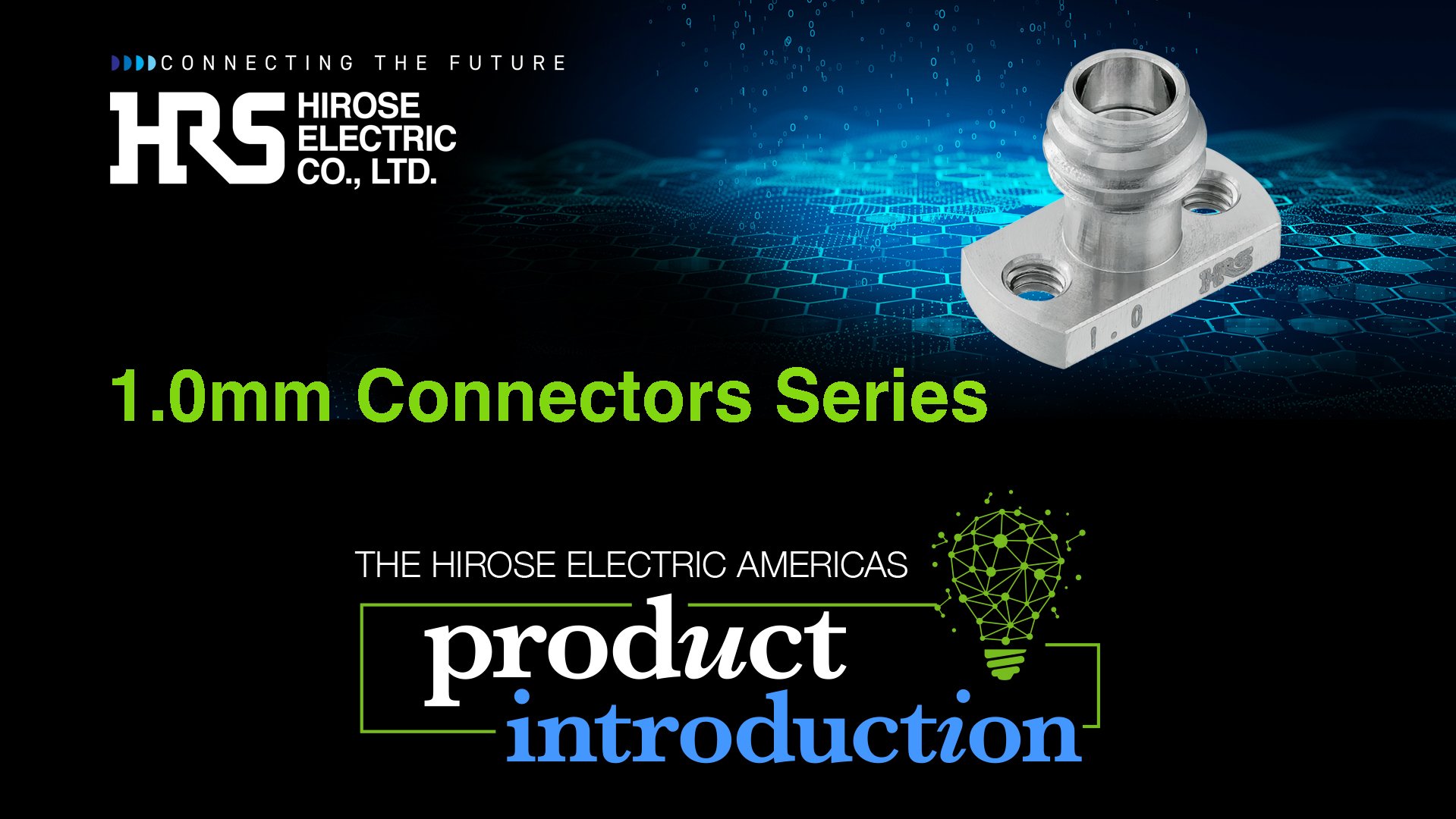Hirose Americas NPI 1.0mm Video Image 112025