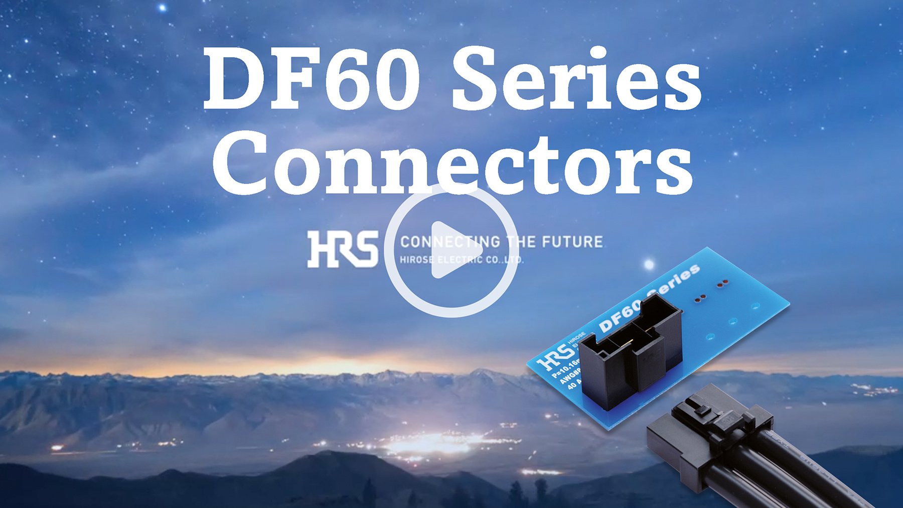 Hirose Americas New Product Introduction (NPI) DF60 Series Connector Video Arrow Image 102024