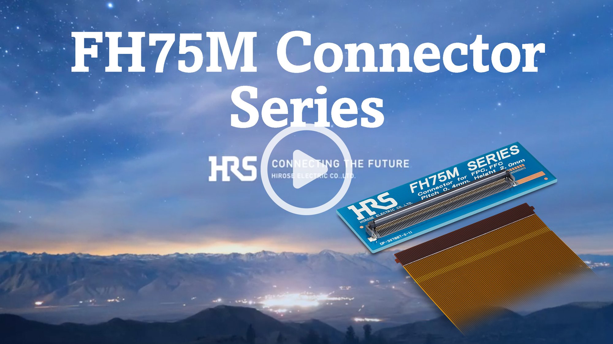 Hirose Americas New Product Introduction (NPI) FH75M Series Connector Video Image2 Arrow 092024