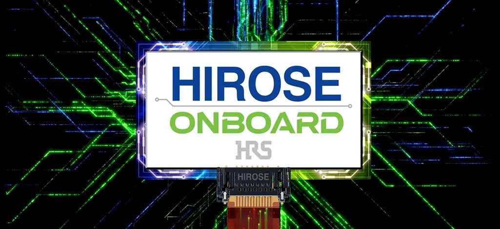 Hirose Electric Americas Hirose Onboard Connector Series Brand Campaign Tech Image