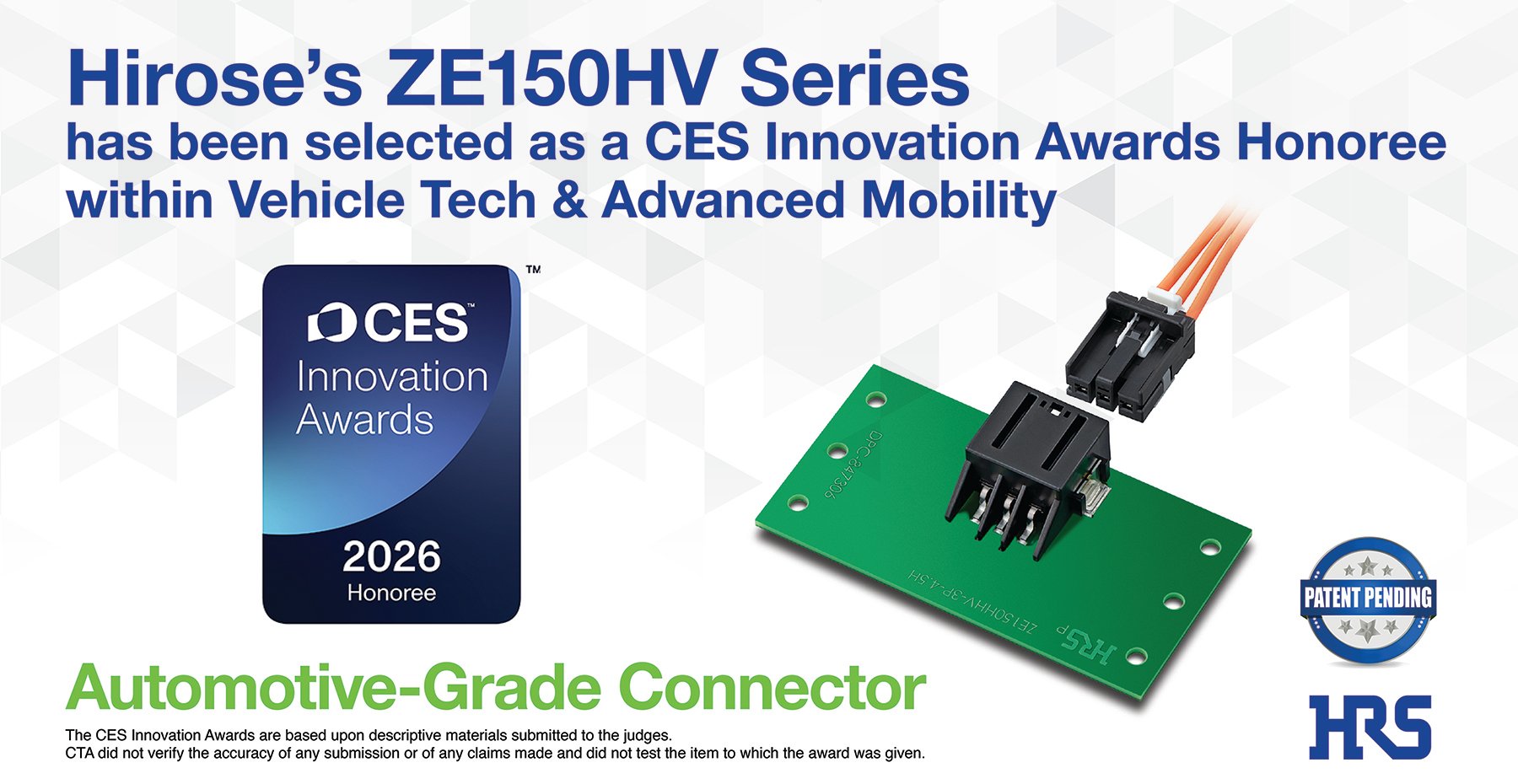 HiroseElectric_CES2026_Award_2026_ZE150HV_112025 HiroseElectric_CES2026_Award_2026_ZE150HV_112025